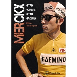 Merckx. Mitad hombre, mitad máquina