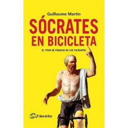 Sócrates en bicicleta. El Tour de Francia de los filósofos